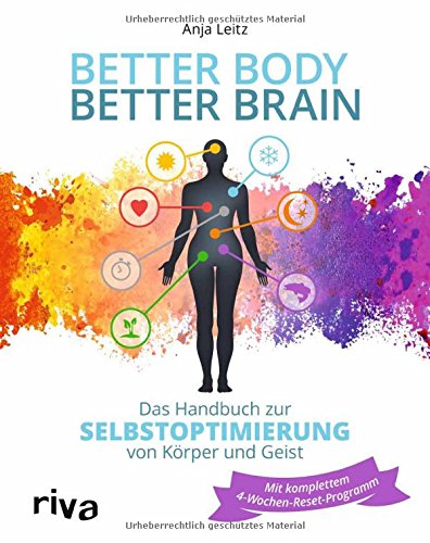 Selbstoptimierung Better Body Body Brain