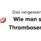 Vitamin A Thrombosen
