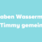Timmy und Wassermelone
