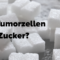 Krebs und Zucker