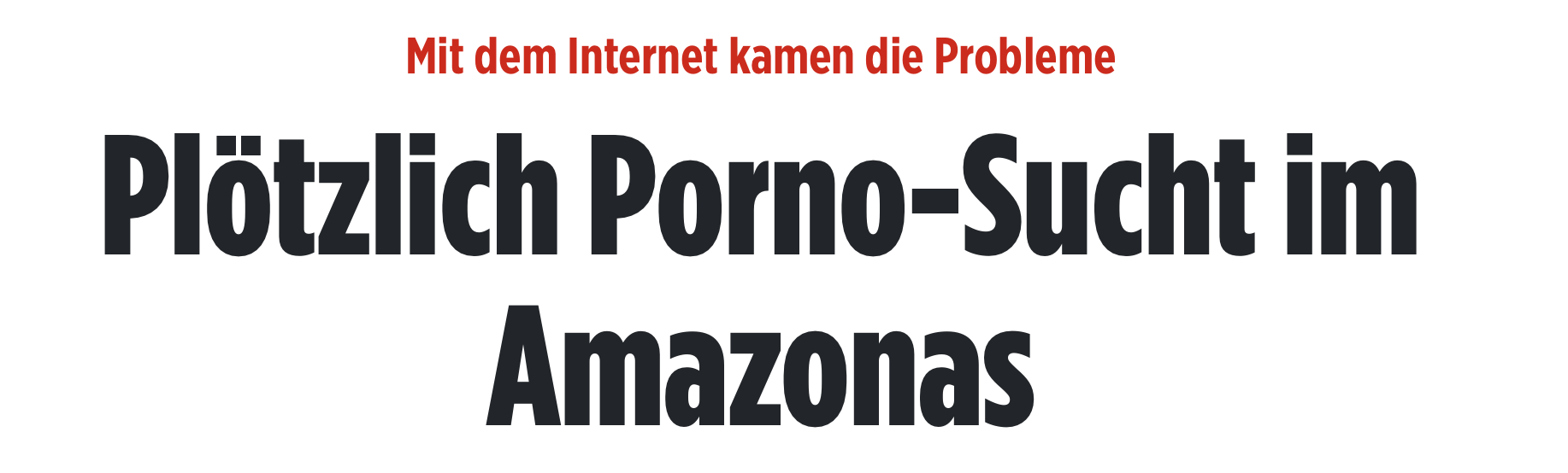 pornosucht amazonas