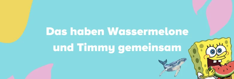 Timmy und Wassermelone